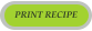 PRINT RECIPE