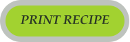 PRINT RECIPE