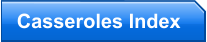 Casseroles Index