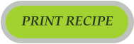 PRINT RECIPE