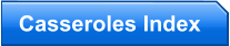 Casseroles Index